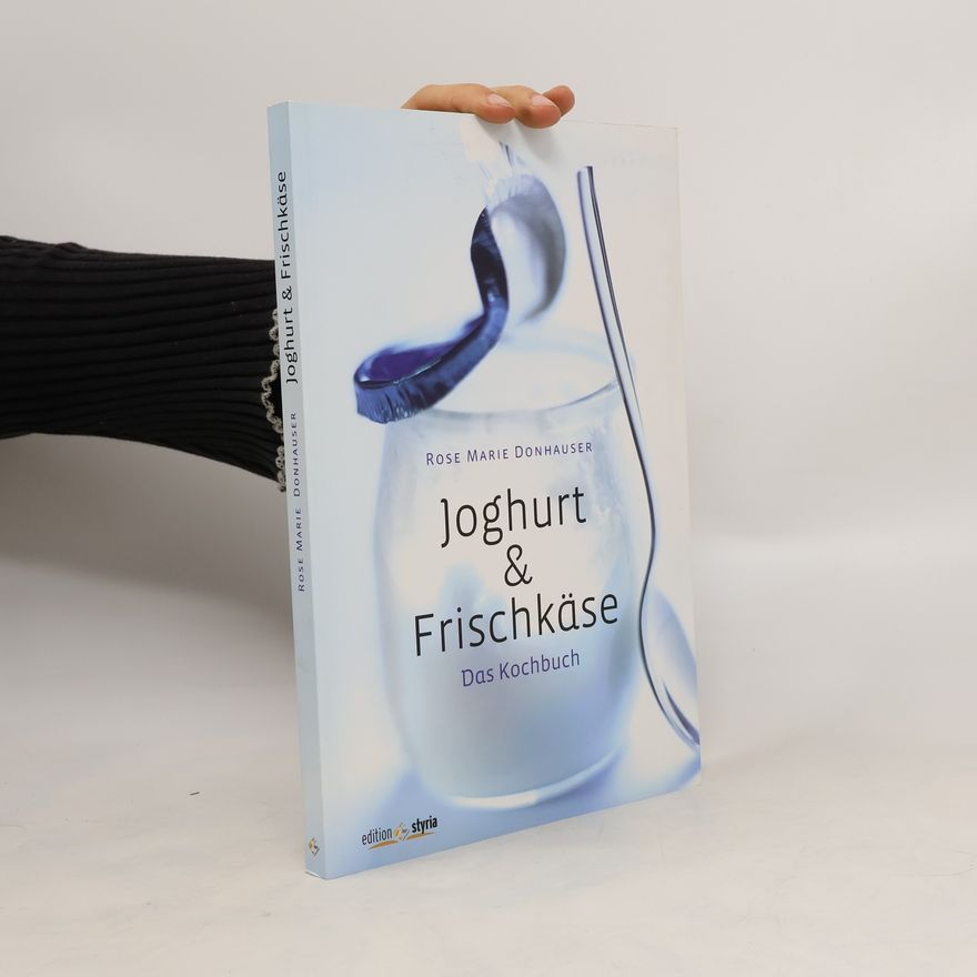 Rose Marie Donhauser Joghurt & Frischkäse