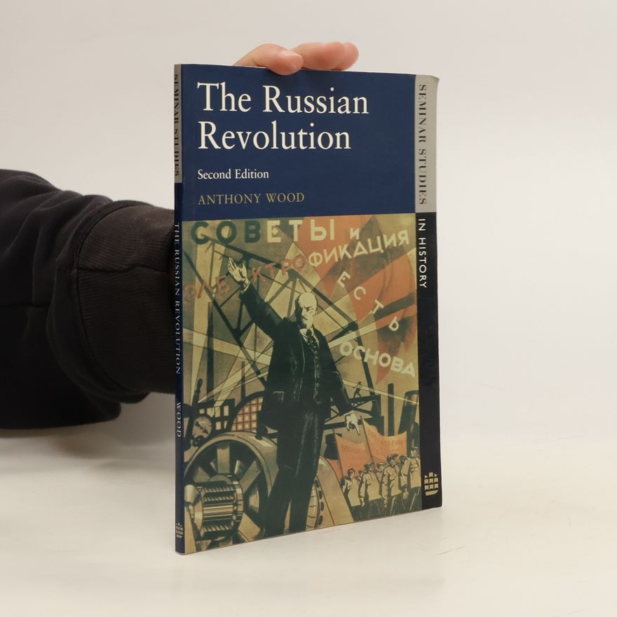 Anthony Wood The Russian Revolution