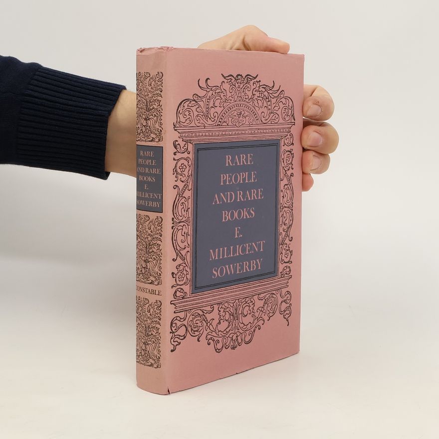 E. Millicent Sowerby Rare People and Rare Books