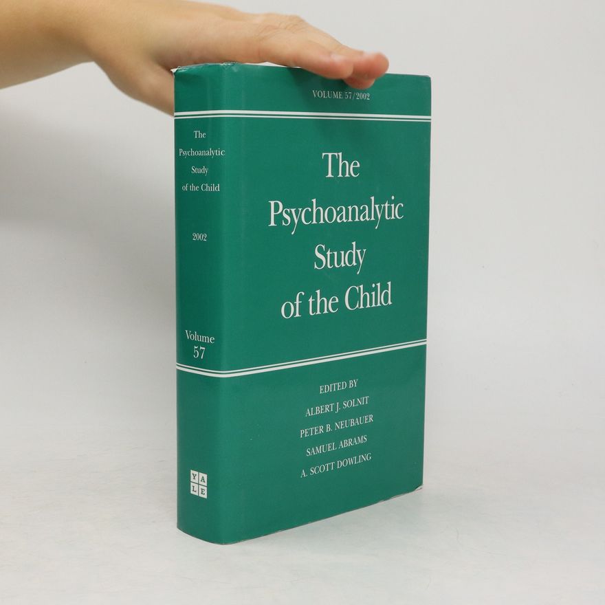 Albert J. Solnit The Psychoanalytic Study of the Child