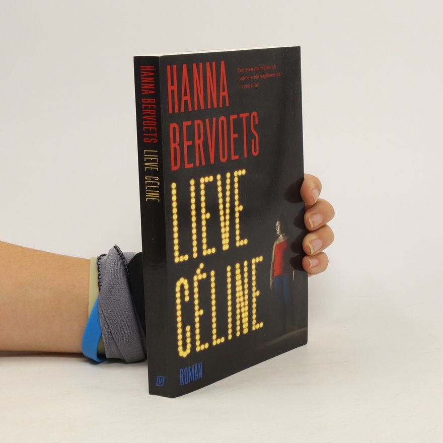 Hanna Bervoets Lieve Céline