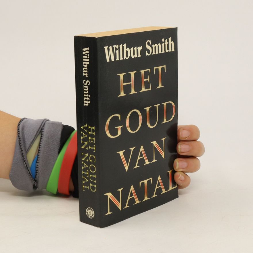 Wilbur Smith Het goud van Natal