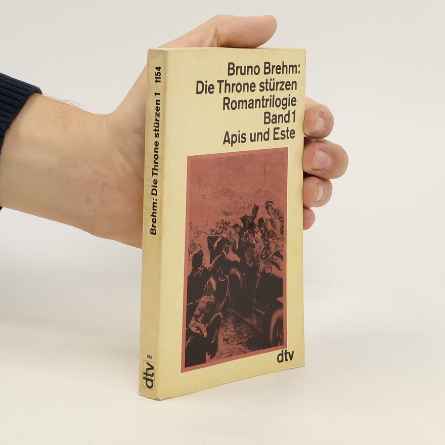Bruno Brehm Die Throne stürzen