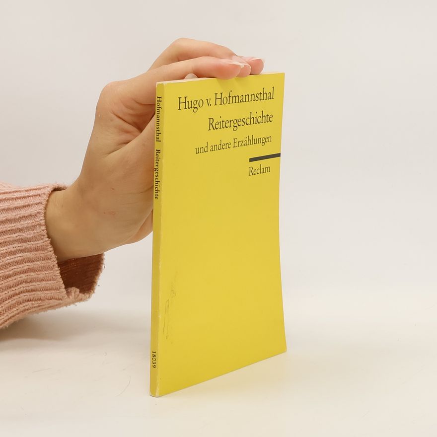 Hugo von Hofmannsthal Reitergeschichte und andere Erzählungen