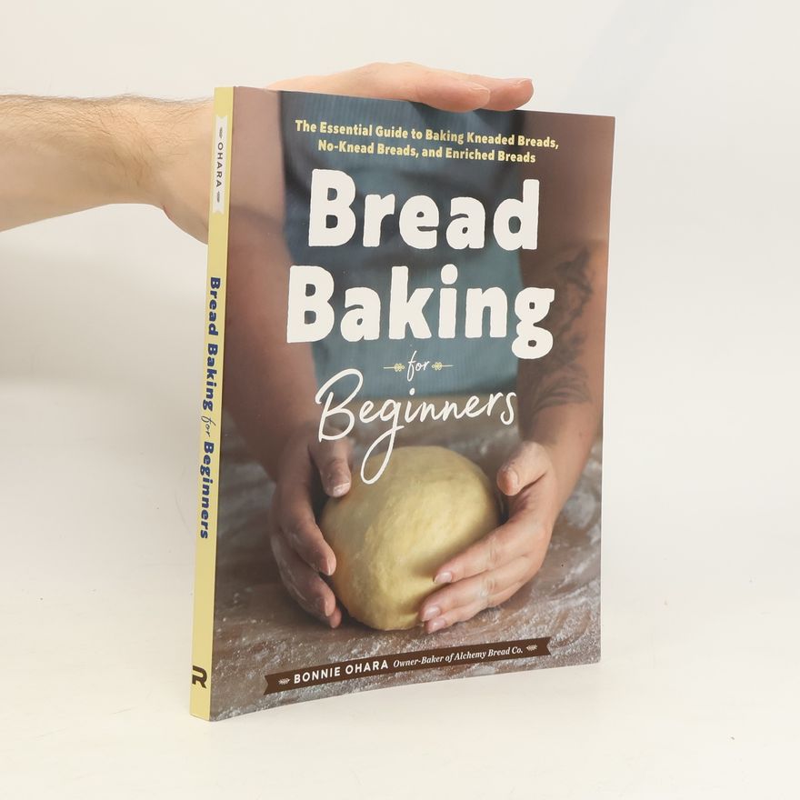 Bonnie Ohara Bread Baking for Beginners