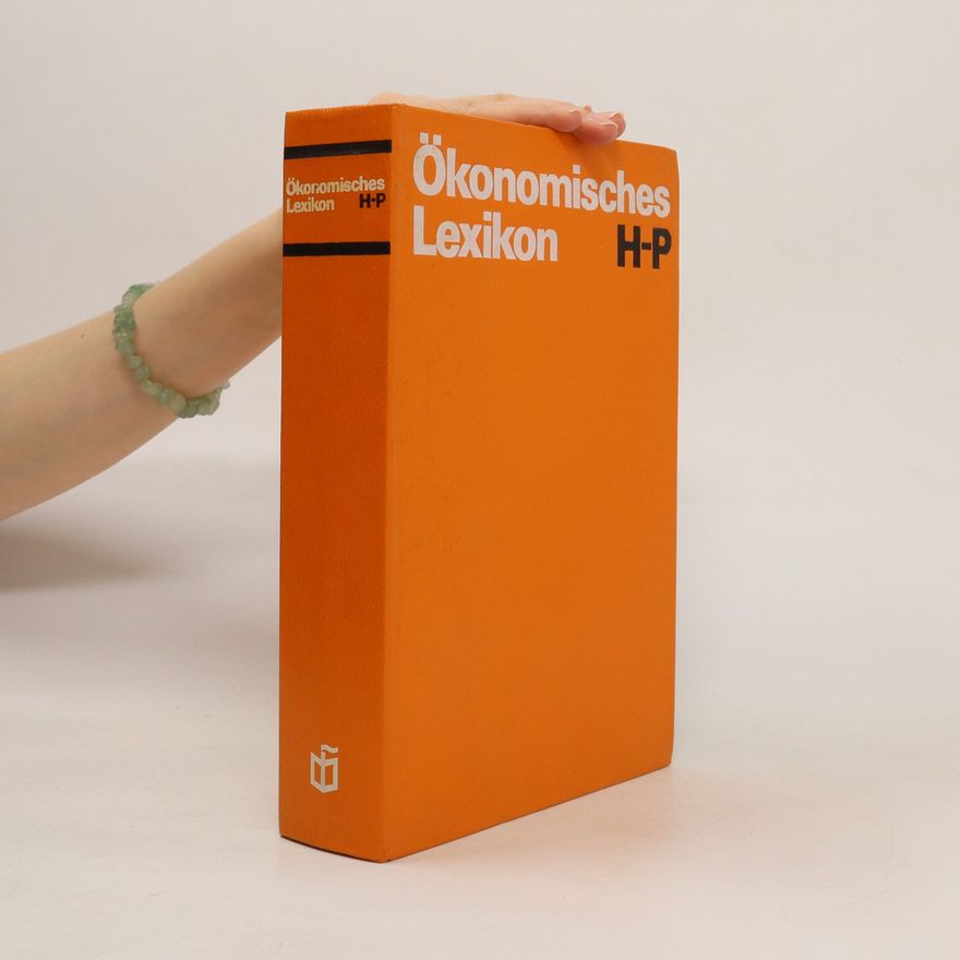 Kolektiv autorů Ökonomisches Lexikon. H-P