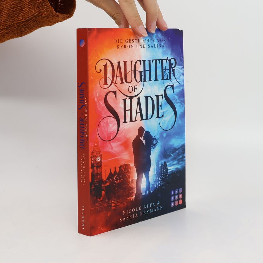 Nicole Alfa Daughter of Shades (Die Geschichte von Kyron und Salina 1)