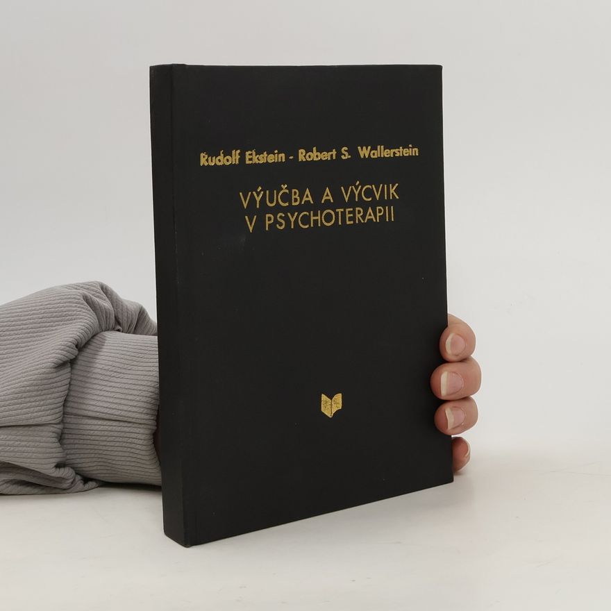 Robert S Wallerstein Výučba a výcvik v psychoterapii