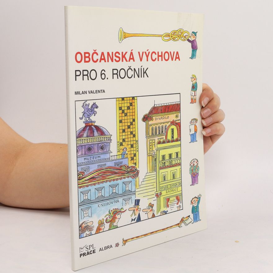 Milan Valenta Občanská výchova pro 6. ročník.
