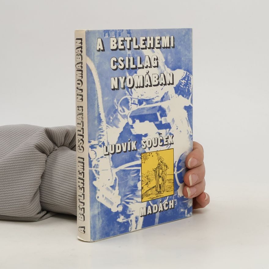 Ludvík Souček A betlehemi csillag nyomában