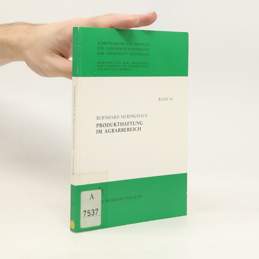 Bernhard Heringhaus Produkthaftung im Agrarbereich