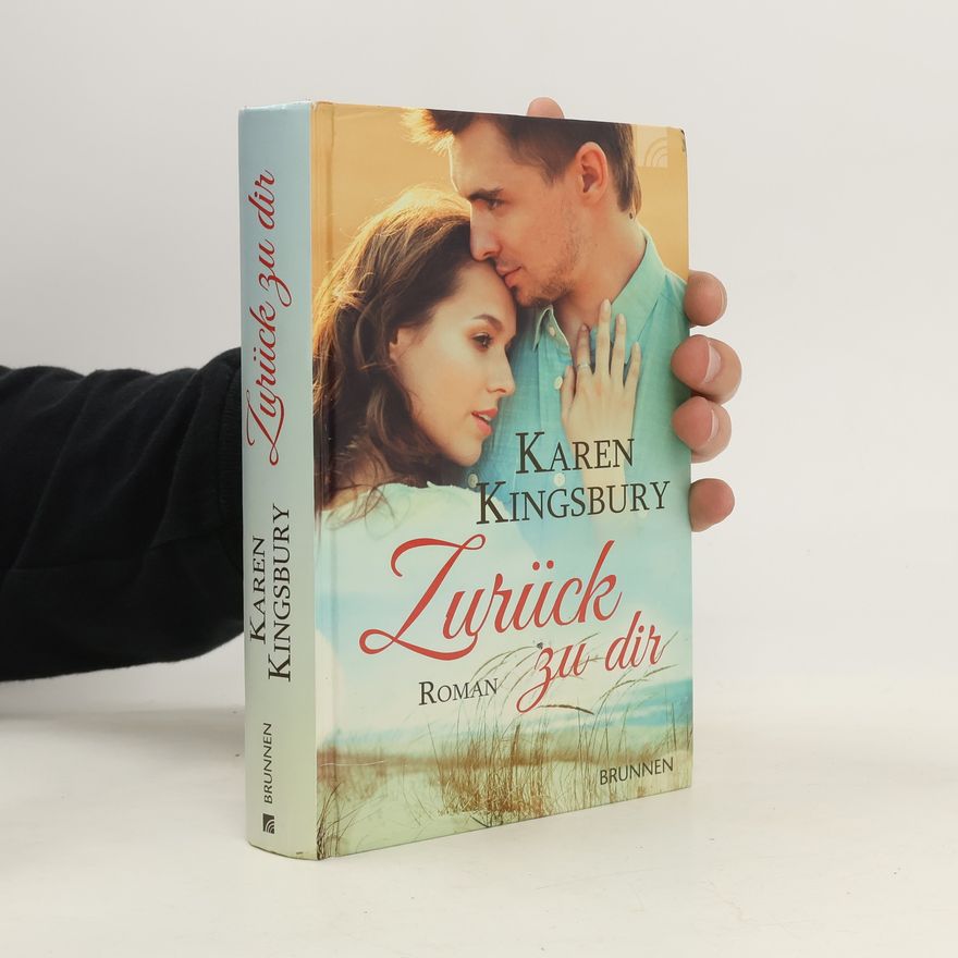 Karen Kingsbury Zurück zu dir