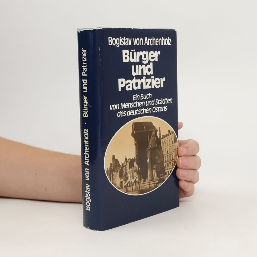 Bogislav von Archenholz Bürger und Patrizier