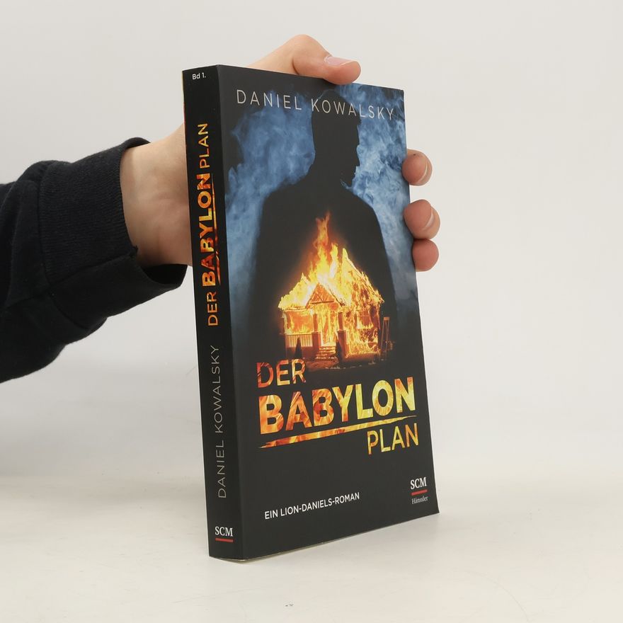 Daniel Kowalsky Der Babylon Plan