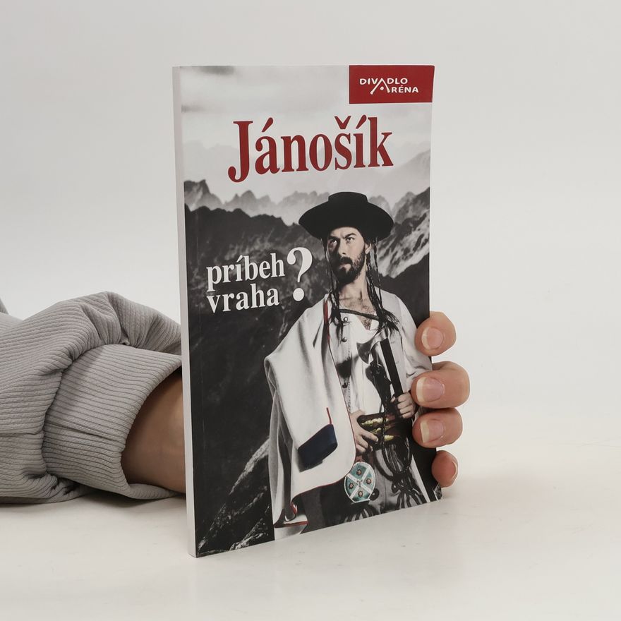 Jakub Nvota Jánošík. Príbeh vraha?