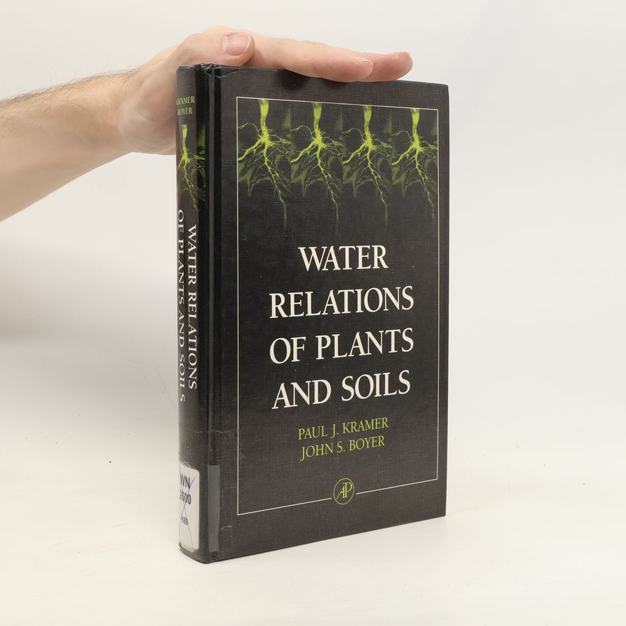 John S. Boyer Water relations of plants and soils