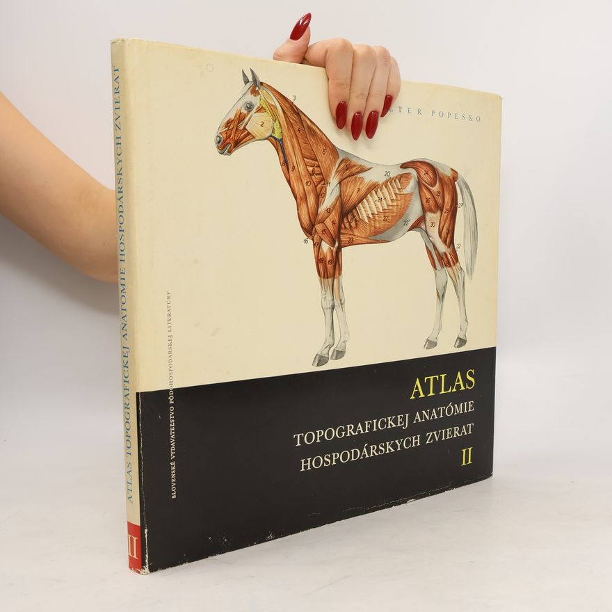 Peter Popesko Atlas topografickej anatómie hospodárskych zvierat II