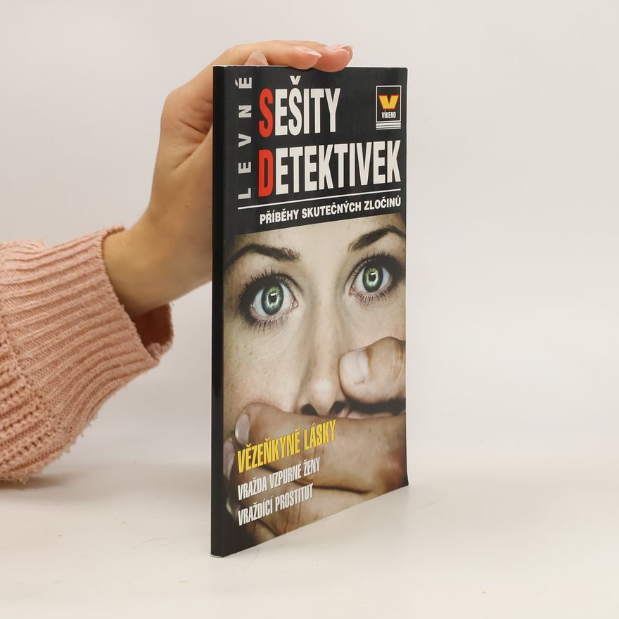Autorenkollektiv Levné sešity detektivek . Vězenkyně Lásky