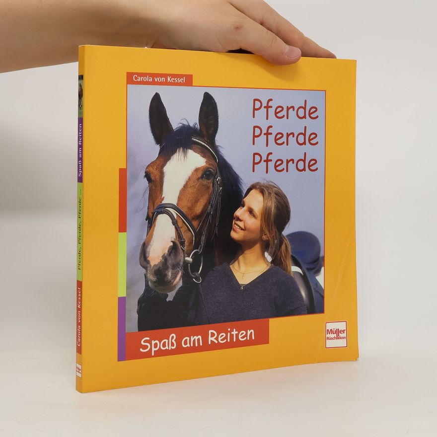 Carola von Kessel Pferde, Pferde, Pferde
