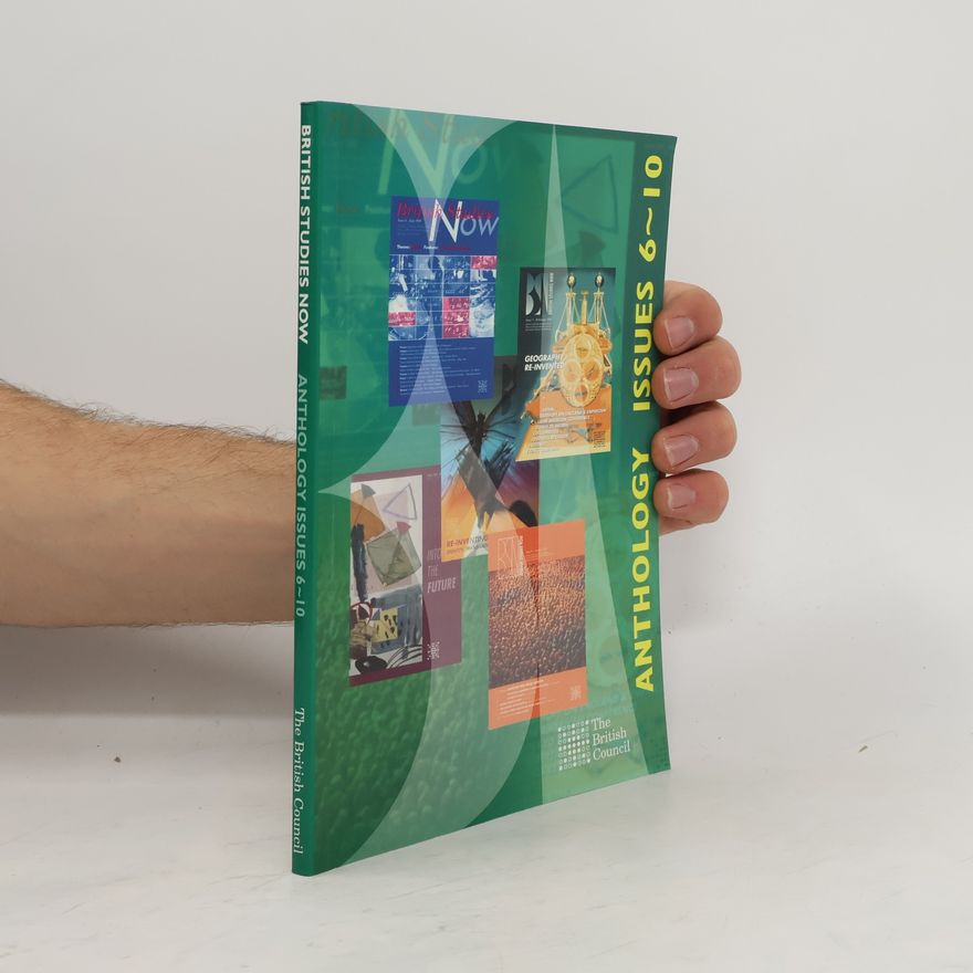 Collectif d'auteurs Anthology issues 6-10 British studies now anthology issues 6-10