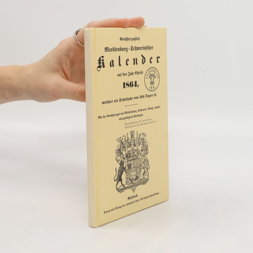 Autorenkollektiv Grossherzoglich Mecklenburg-Schwerinscher Kalender auf das Jahr Christi 1864