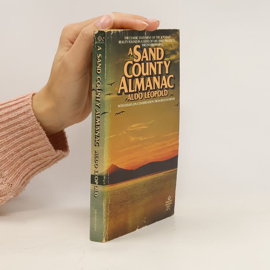 Aldo Leopold A Sand County Almanac