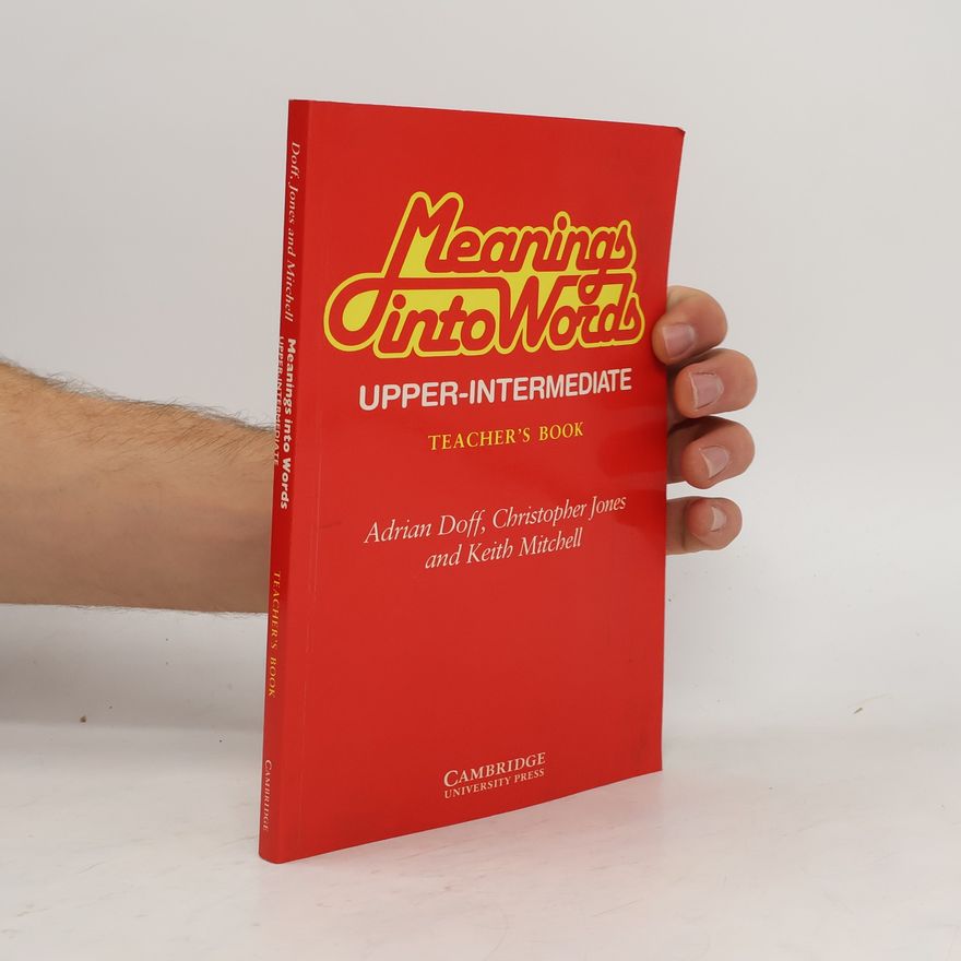 Keith Mitchell Meanings into words. Upper-intermediate. Teacher's book