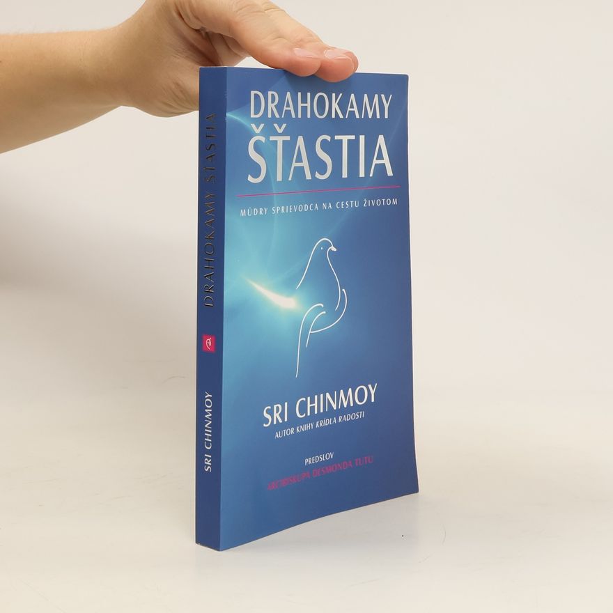 Chinmoy Kumar Ghose Drahokamy šťastia