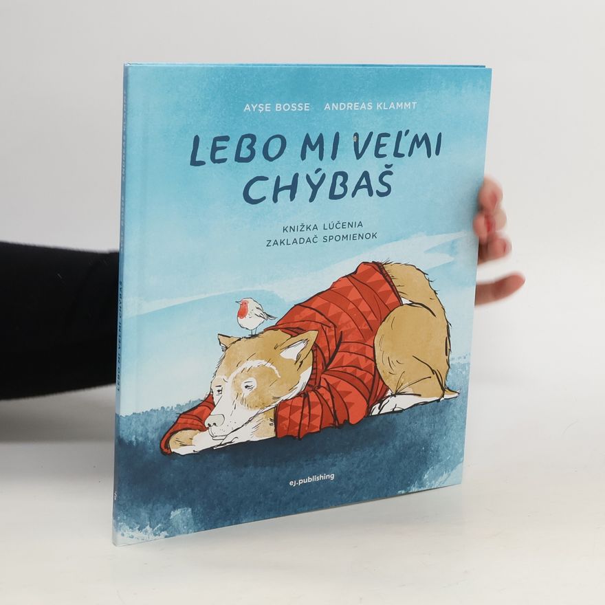 Ays e. Bosse Lebo mi veľmi chýbaš
