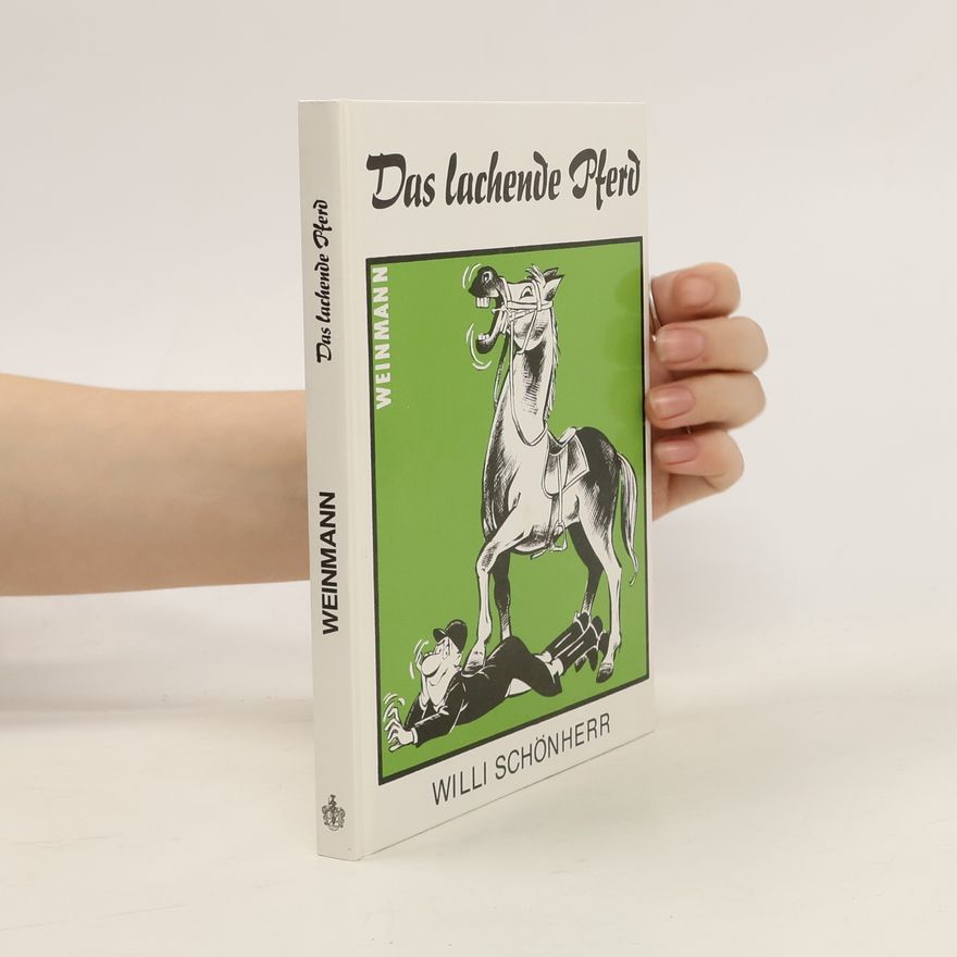 Willi Schönherr Das lachende Pferd