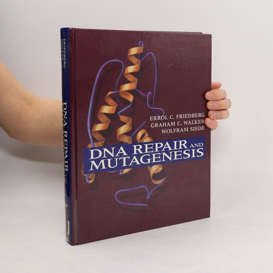 Wolfram Siede DNA Repair and Mutagenesis