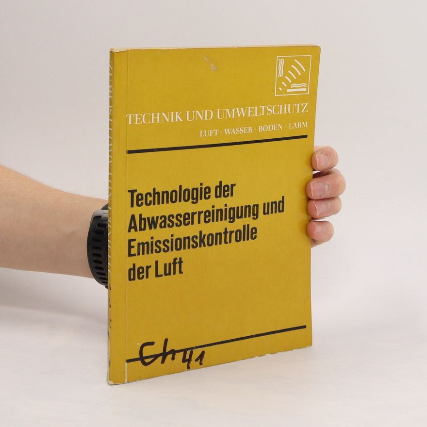 Various authors Technologie der Abwasserreinigung und Emissionskontrolle der Luft