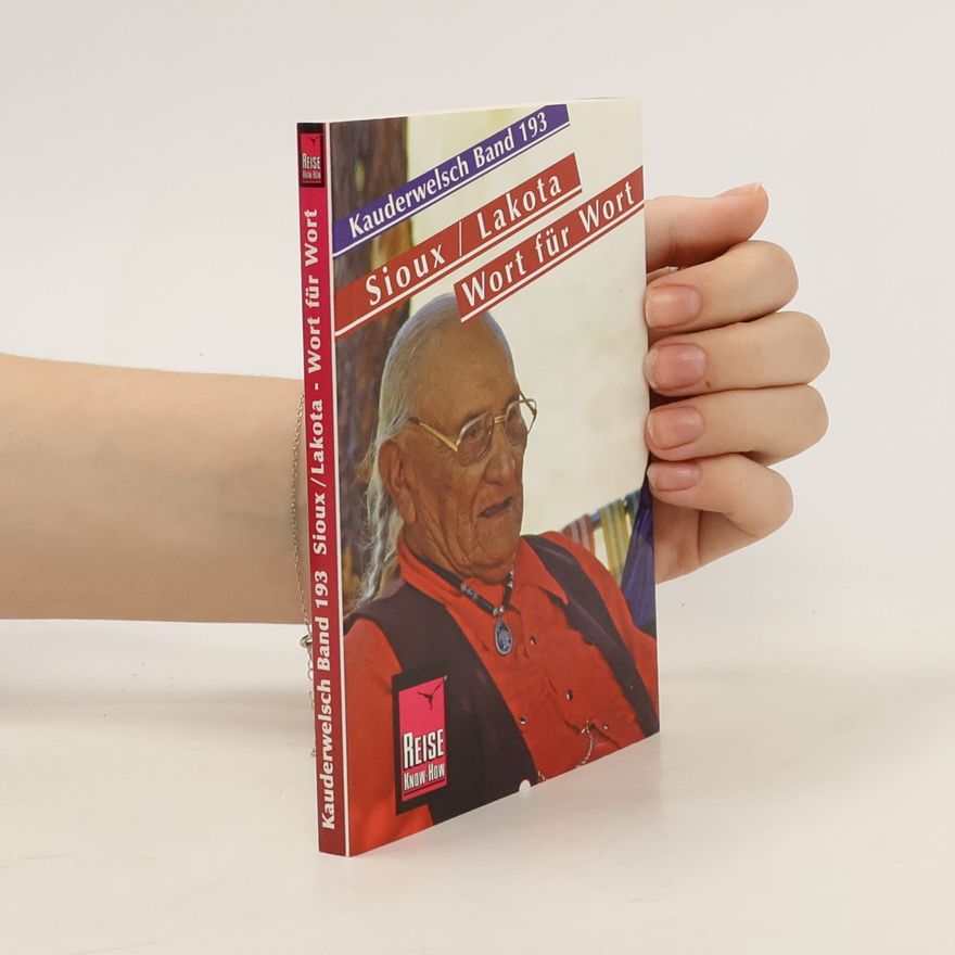 Autorenkollektiv Sioux, Lakota - Wort für Wort