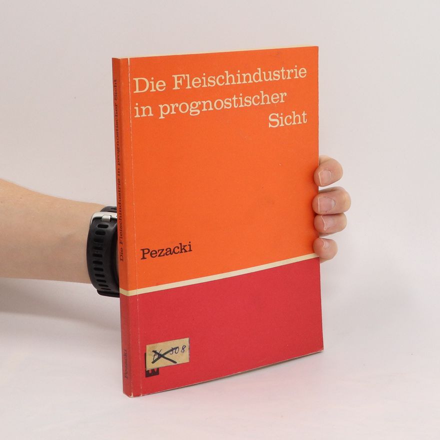 Wincenty Pezacki Die Fleischindustrie in prognostischer Sicht