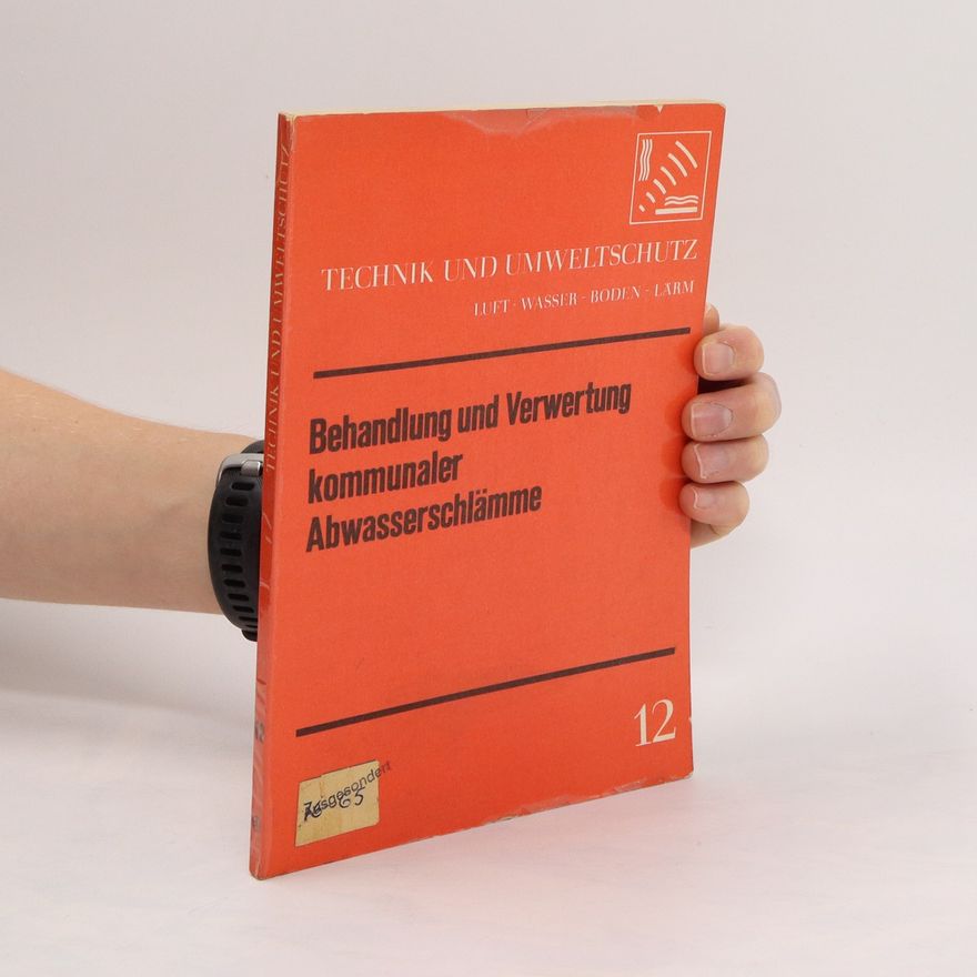 Kommission für Umweltschutz beim Präsidium der Kammer der Technik Behandlung und Verwertung kommunaler Abwasserschlämme