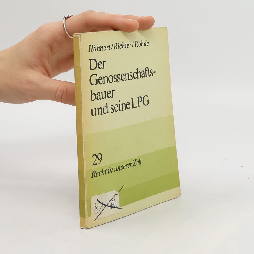 Autorenkollektiv Der Genossenschaftsbauern und seine LPG