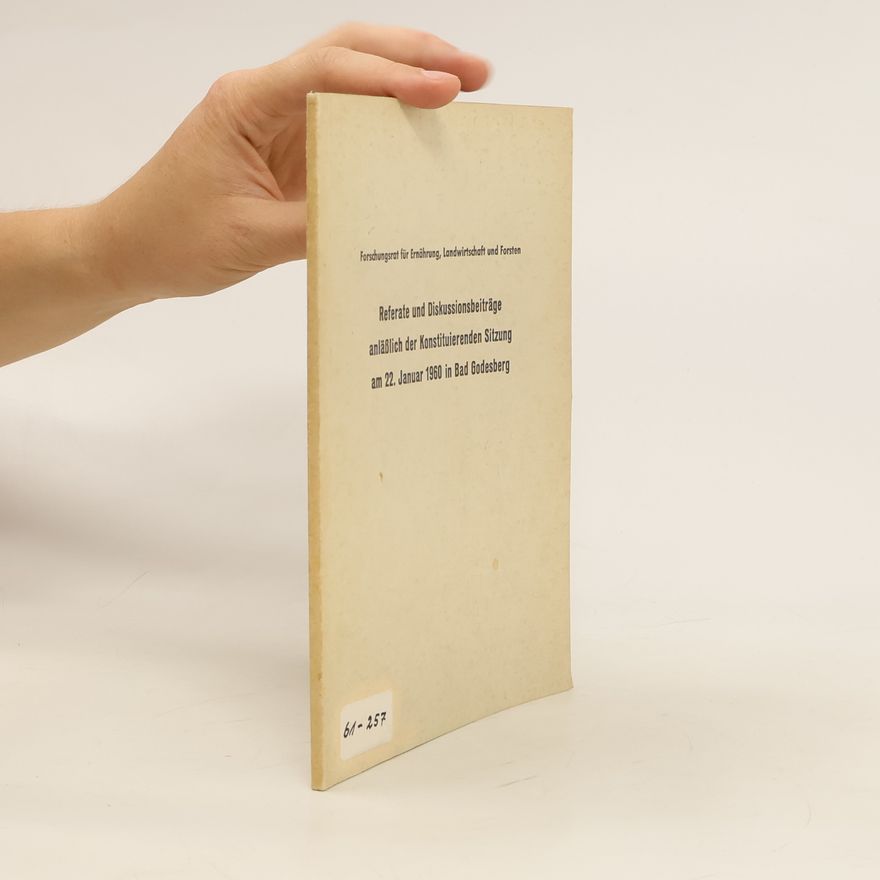 Autorenkollektiv Referate und Diskussionsbeiträge anläßlich der Konstituierenden Sitzung am 22. Januar 1960 in Bad Godesberg