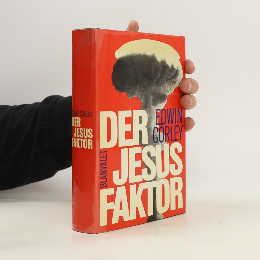 Edwin Corley Der Jesus Faktor