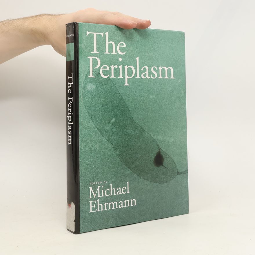 Michael Ehrmann The Periplasm
