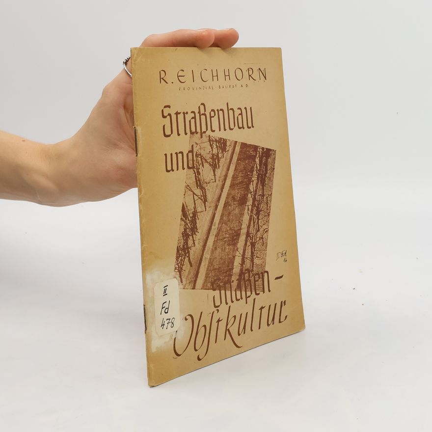 Rudolf Eichborn Straßenbau und Straßen-Obstkultur