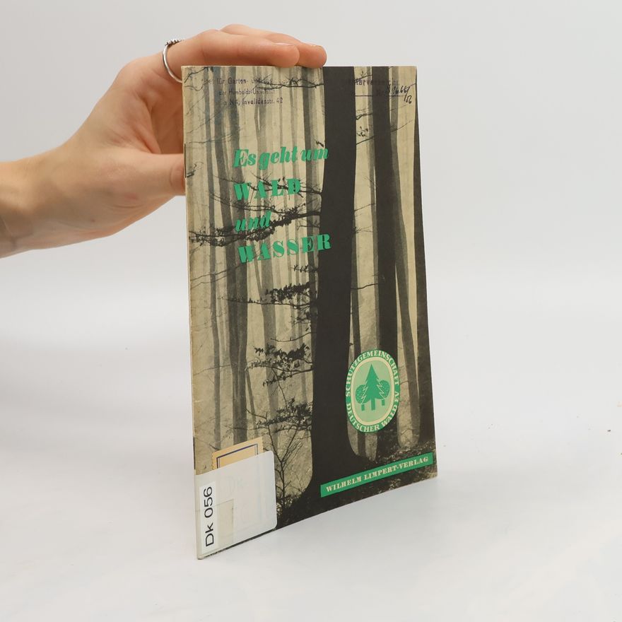 Autorenkollektiv Es geht um Wald und Wasser