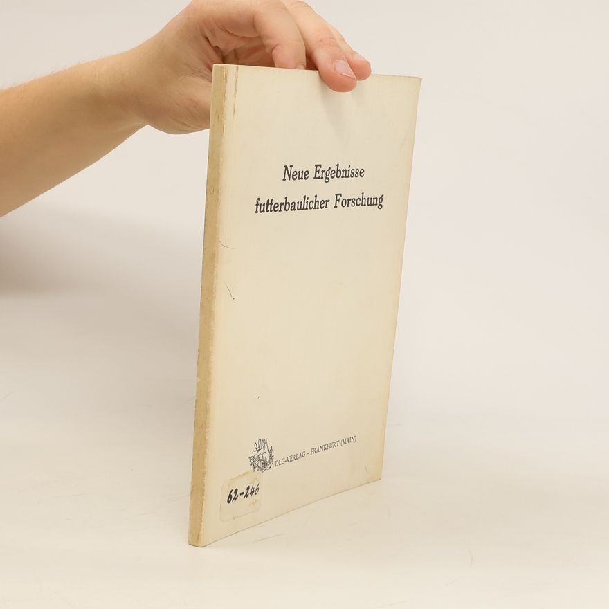 Various authors Neue Ergebnisse futterbaulicher Forschung