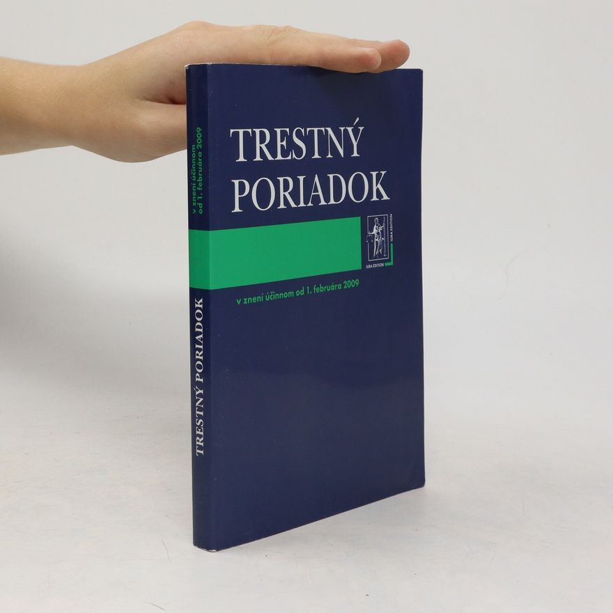 Autorenkollektiv Trestný poriadok v znení účinnom od 1. februára 2009