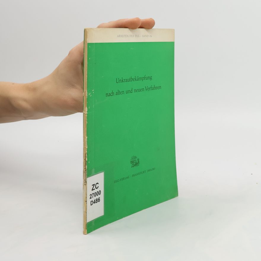 Various authors Unkrautbekaempfung nach alten und neuen Verfahren