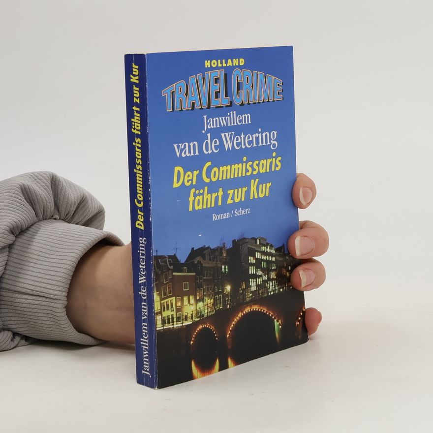 Janwillem van de Wetering Der Commissaris fährt zur Kur