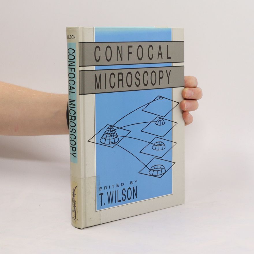 Tony Wilson Confocal Microscopy