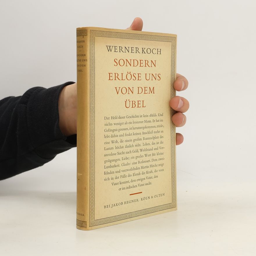 Werner Koch Sondern erlöse uns von dem Übel