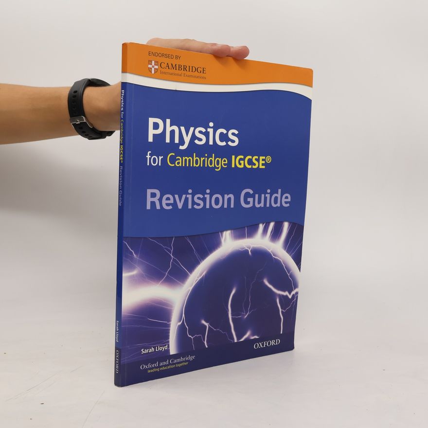 Sarah Lloyd Cambridge Physics IGCSE® Revision Guide