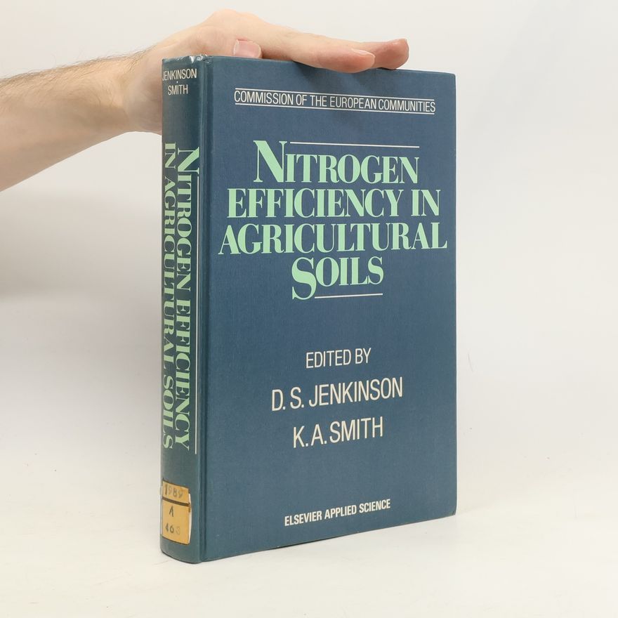 Keith A. Smith Nitrogen Efficiency in Agricultural Soils
