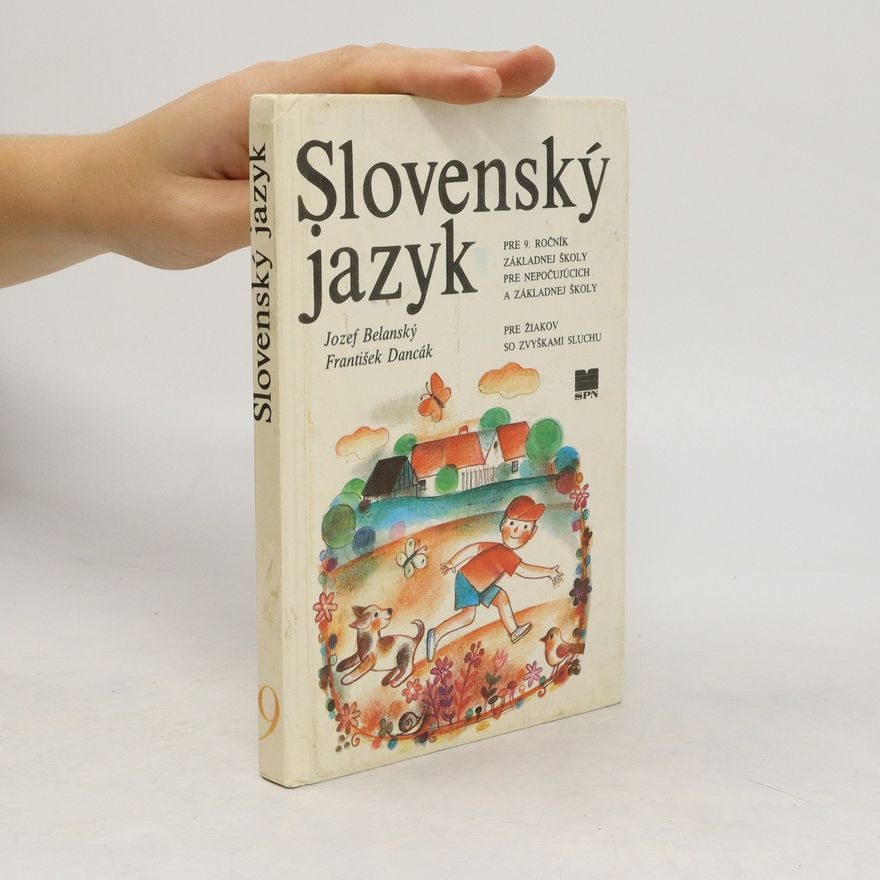 Jozef Belanský Slovenský jazyk pre 9. ročník základnej školy pro nepočujúcich a základnej školy